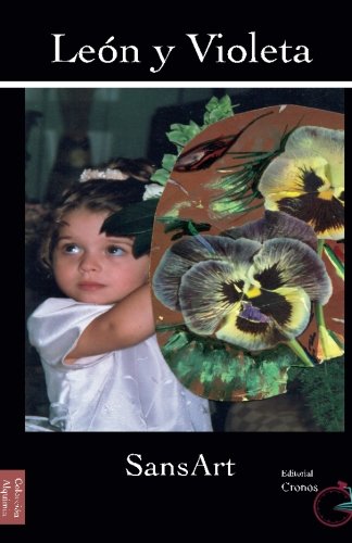 Leon Y Violeta Editorial Cronos (volume 10) (spanish Edition) [Paperback]