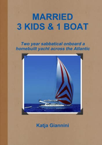 Married 3 Kids and 1 Boat [Paperback]