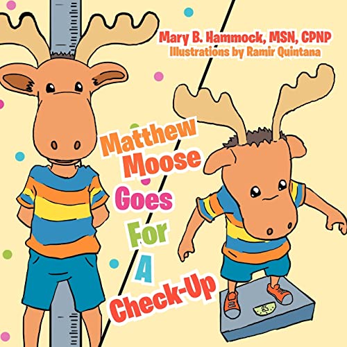 Matthew Moose Goes for a Check-Up [Paperback]