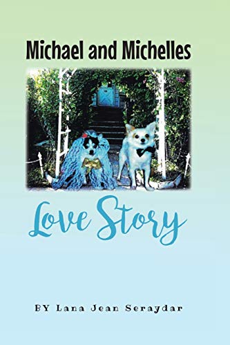 Michael And Michelles Love Story [Paperback]