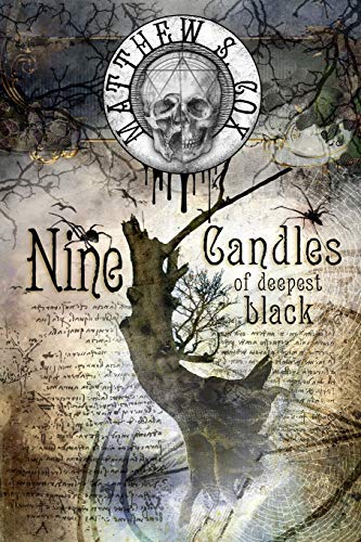 Nine Candles of Deepest Black [Paperback]
