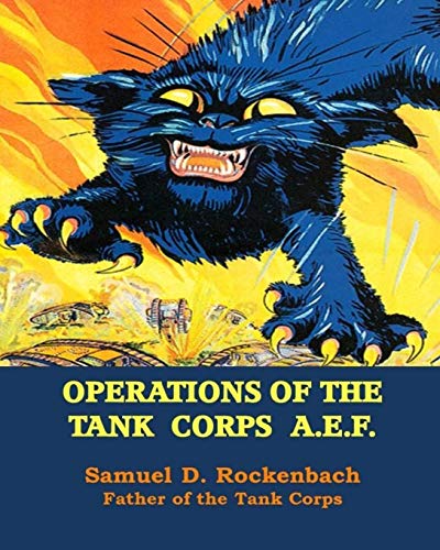 Operations of the Tank Corps A. E. F. [Paperback]