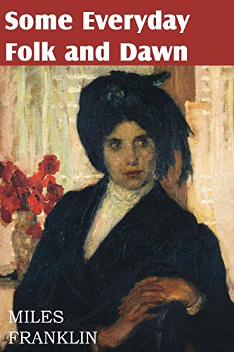 Some Everyday Folk And Dawn [Paperback]
