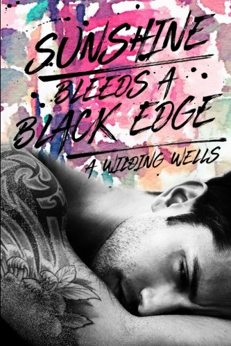 Sunshine Bleeds a Black Edge [Paperback]