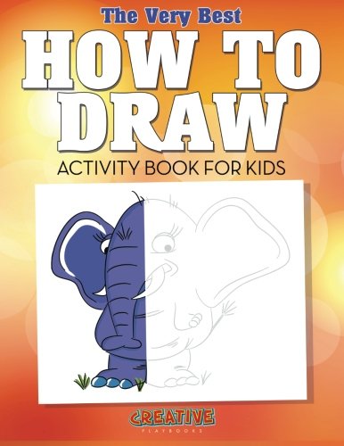 Very Best How to Draw Activity Book for Kids [Paperback]