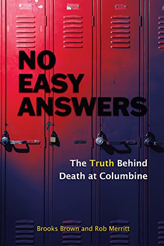 No Easy Answers The Truth Behind Death at Columbine (20th Anniversary Edition) [Paperback]