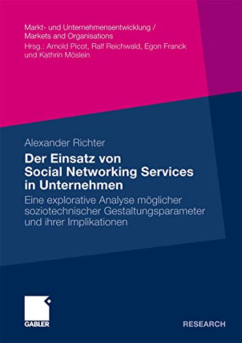 Der Einsatz von Social Networking Services in Unternehmen Eine explorative Anal [Paperback]