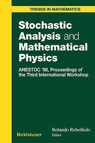 Stochastic Analysis and Mathematical Physics ANESTOC 98 Proceedings of the Thi [Paperback]