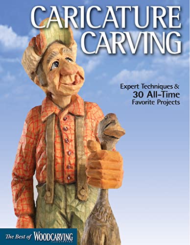 Caricature Carving (Best of WCI) Expert Techniques and 30 All-Time Favorite Pro [Paperback]