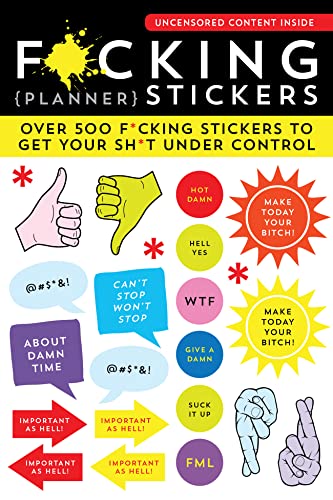 F*cking Planner Stickers Over 500 f*cking stickers to get your sh*t under contr [Calendar]