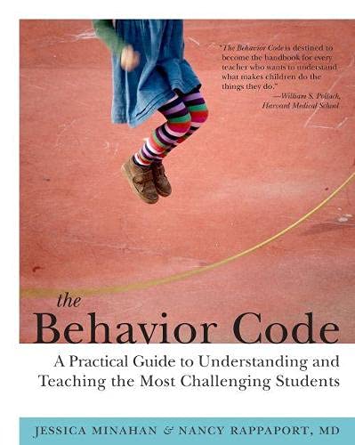 Behavior Code A Practical Guide to Understanding and Teaching the Most Challeng [Paperback]