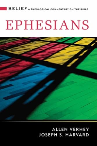 Ephesians A Theological Commentary On The Bible (belief A Theological Commenta [Hardcover]