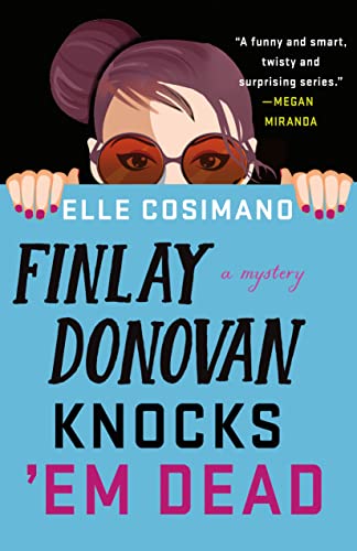 Finlay Donovan Knocks 'Em Dead A Novel [Hardcover]
