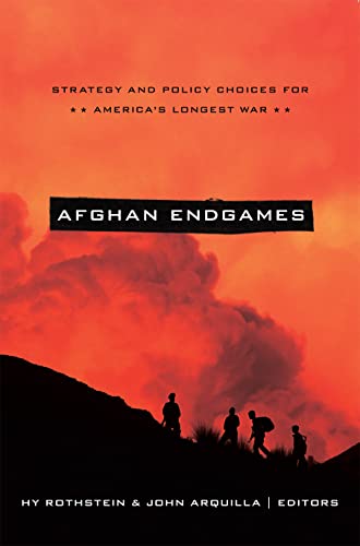 Afghan Endgames Strategy And Policy Choices For America's Longest War (south As [Paperback]