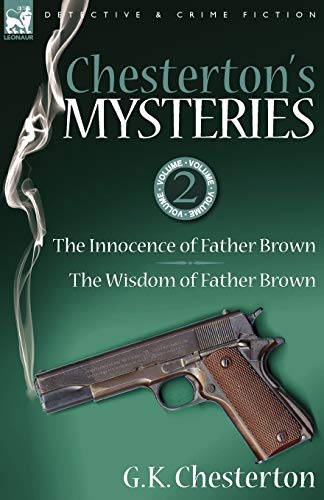 Chesterton's Mysteries 2-The Innocence Of Father Brown & The Wisdom Of Father B [Paperback]