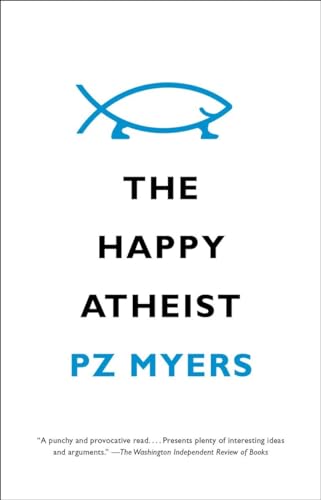The Happy Atheist [Paperback]
