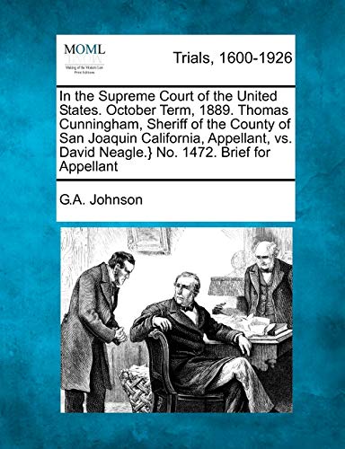 In the Supreme Court of the United States. October Term, 1889. Thomas Cunningham [Paperback]