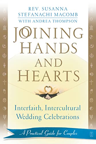 Joining Hands and Hearts Interfaith, Intercultural Wedding Celebrations A Prac [Paperback]
