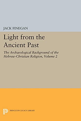 Light from the Ancient Past, Vol. 2 The Archaeological Background of the Hebrew [Paperback]