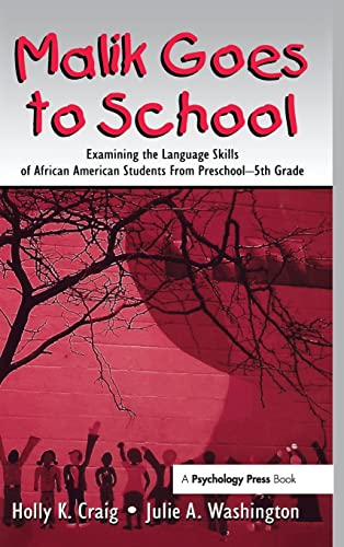 Malik Goes to School Examining the Language Skills of African American Students [Hardcover]