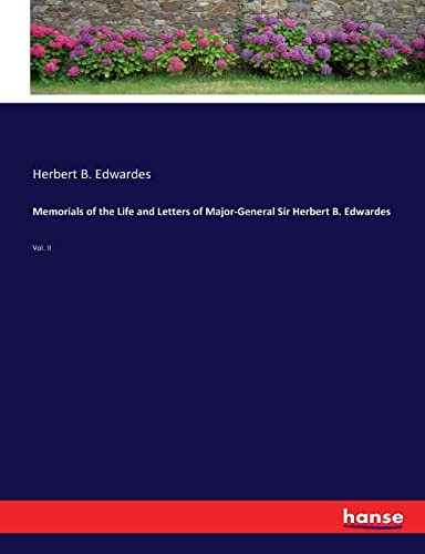 Memorials Of The Life And Letters Of Major-General Sir Herbert B. Edwardes