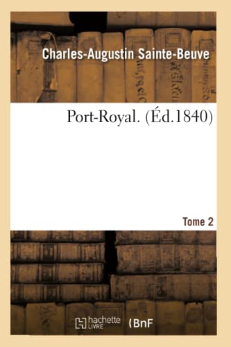 Port-Royal. Tome 2