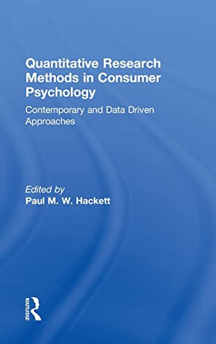 Quantitative Research Methods in Consumer Psychology Contemporary and Data Driv [Hardcover]