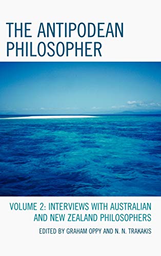 The Antipodean Philosopher Interviews on Philosophy in Australia and New Zealan [Hardcover]