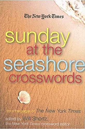 The New York Times Sunday at the Seashore Crosswords From the Pages of The New  [Paperback]
