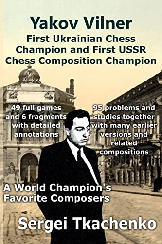 Yakov Vilner, First Ukrainian Chess Champion And First Ussr Chess Composition Ch