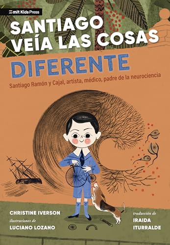 Santiago vea las cosas diferente Santiago Ramn y Cajal, artista, mdico, padr [Hardcover]