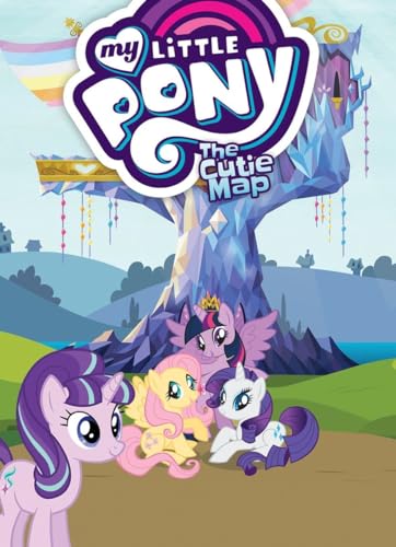 My Little Pony The Cutie Map [Paperback]