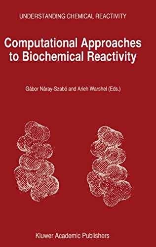 Computational Approaches to Biochemical Reactivity [Paperback]