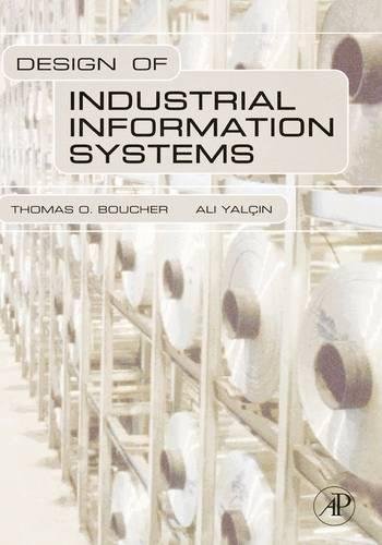 Design of Industrial Information Systems [Hardcover]