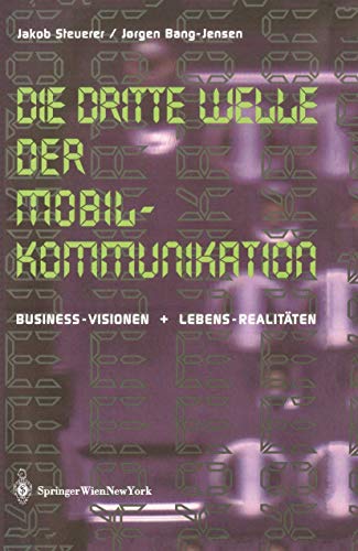 Die Dritte Welle der Mobilkommunikation Business-Visionen + Lebens-Realitten [Paperback]