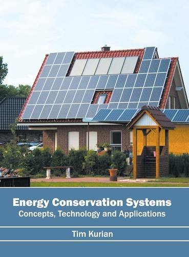 Energy Conservation Systems Concepts, Technology and Applications [Hardcover]