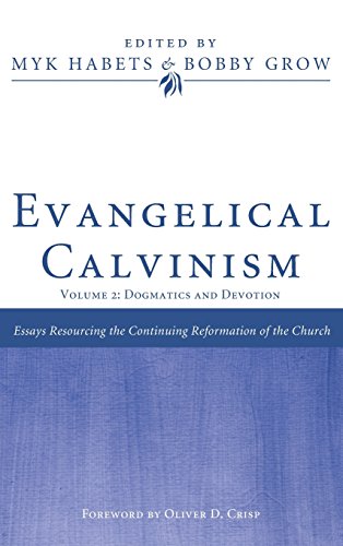 Evangelical Calvinism [Hardcover]