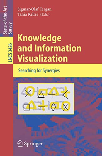 Knowledge and Information Visualization Searching for Synergies [Paperback]
