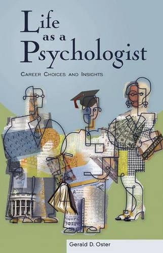 Life As A Psychologist Career Choices And Insights [Hardcover]