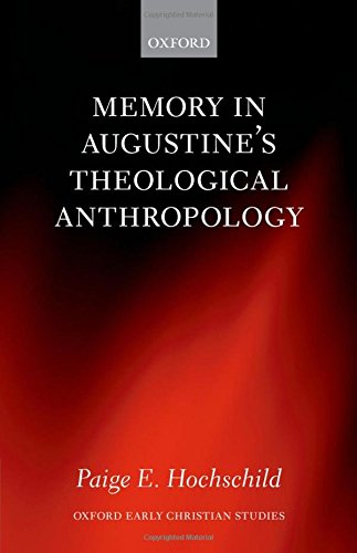 Memory in Augustine's Theological Anthropology [Hardcover]