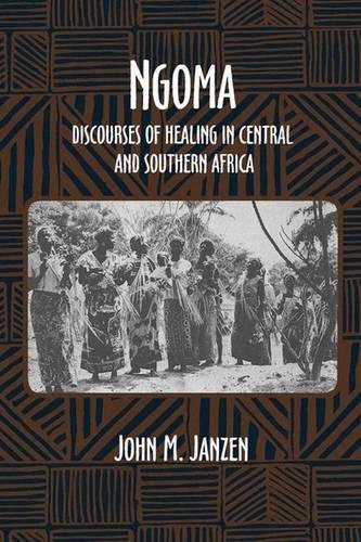 Ngoma Discourses of Healing in Central and Southern Africa [Hardcover]