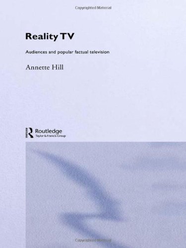 Reality TV Factual Entertainment and Television Audiences [Hardcover]