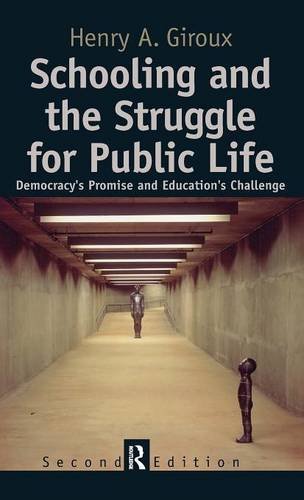 Schooling and the Struggle for Public Life [Hardcover]