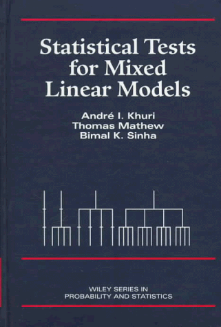 Statistical Tests for Mixed Linear Models [Hardcover]