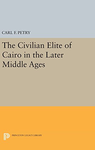 The Civilian Elite of Cairo in the Later Middle Ages [Hardcover]