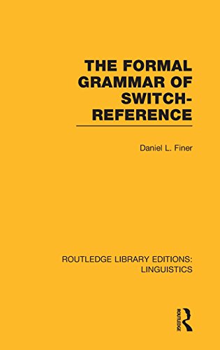 The Formal Grammar of Switch-Reference (RLE Linguistics B Grammar) [Hardcover]