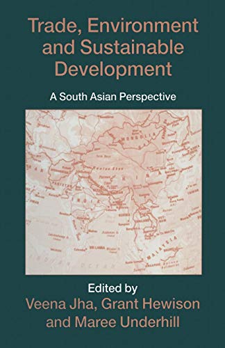 Trade, Environment and Sustainable Development A South Asian Perspective [Paperback]