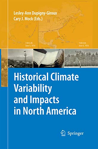 Historical Climate Variability and Impacts in North America [Paperback]