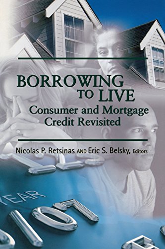 Borrowing to Live Consumer and Mortgage Credit Revisited [Paperback]