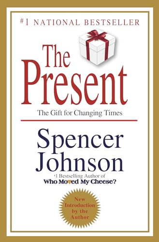 The Present The Gift for Changing Times [Hardcover]